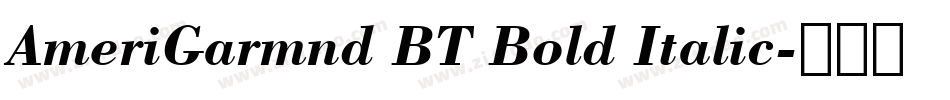 AmeriGarmnd BT Bold Italic字体转换